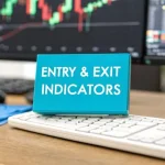 بهترین اندیکاتور برای ورود و خروج
